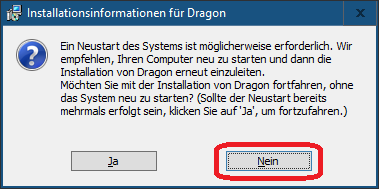 Ein Neustart des Systems ist möglicherweise erforderlich.